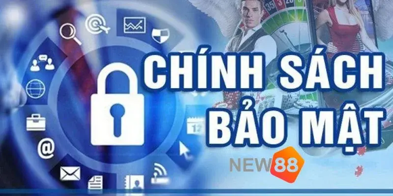 Giới thiệu chính sách bảo mật tại nhà cái New88