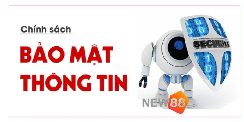 Nội dung trong chính sách bảo mật New88