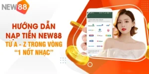 hướng dẫn nạp tiền new88